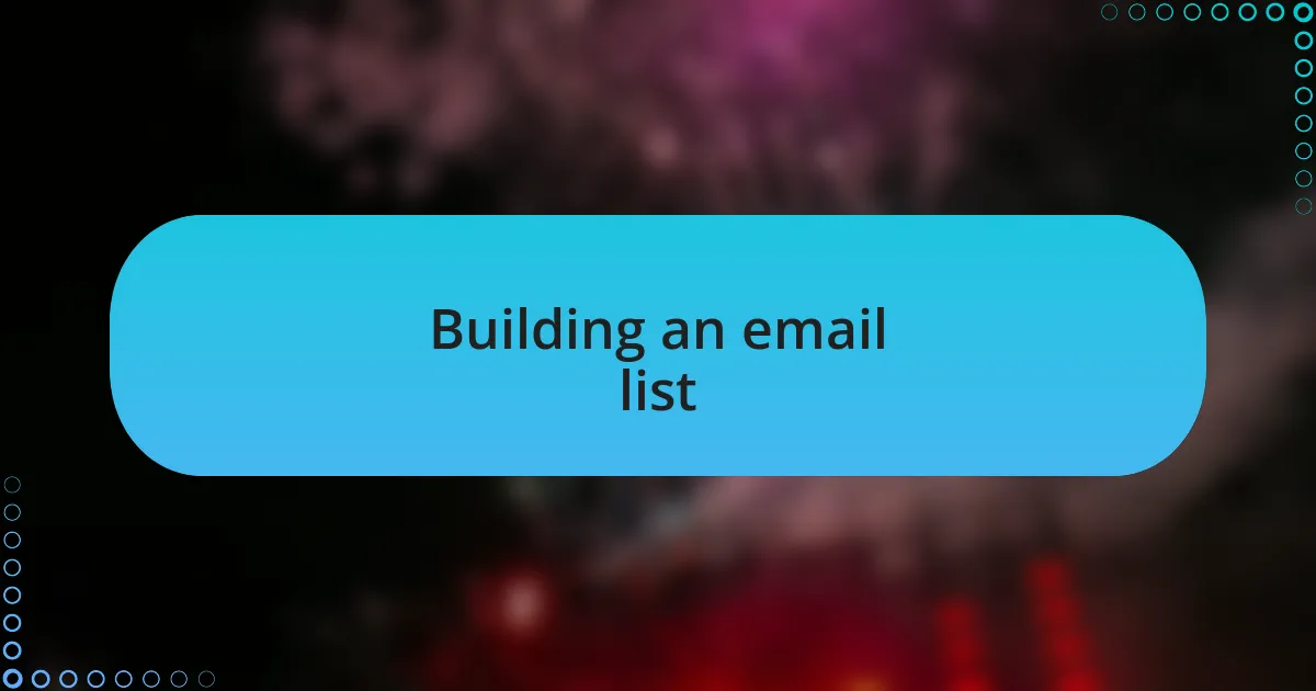 Building an email list