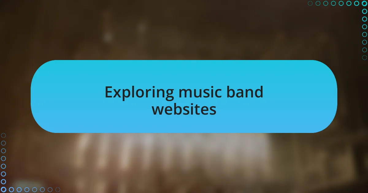 Exploring music band websites