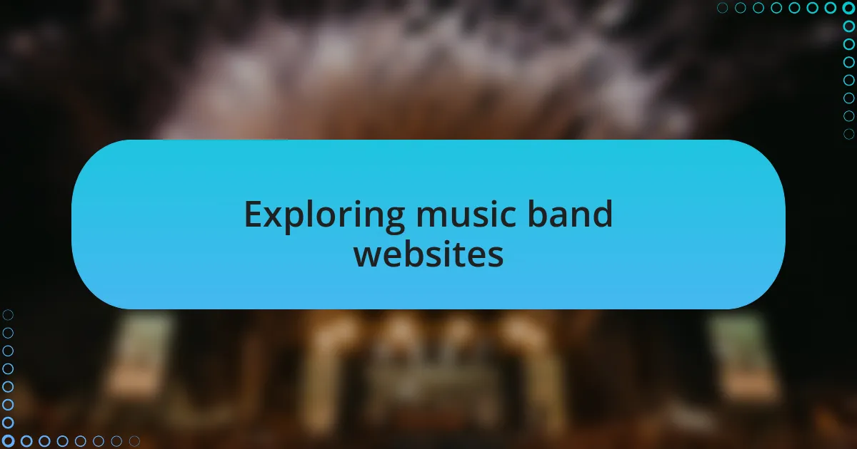 Exploring music band websites
