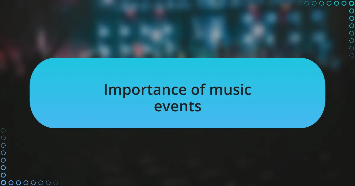 Importance of music events
