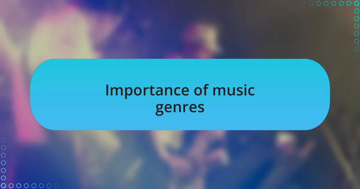 Importance of music genres