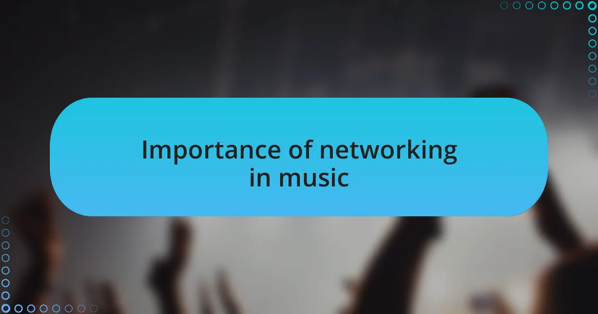 Importance of networking in music