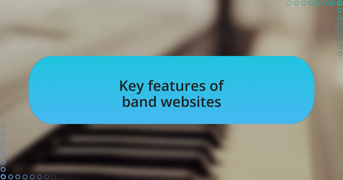 Key features of band websites