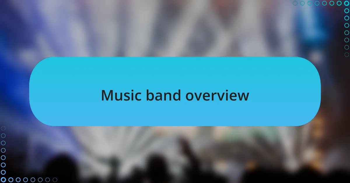 Music band overview