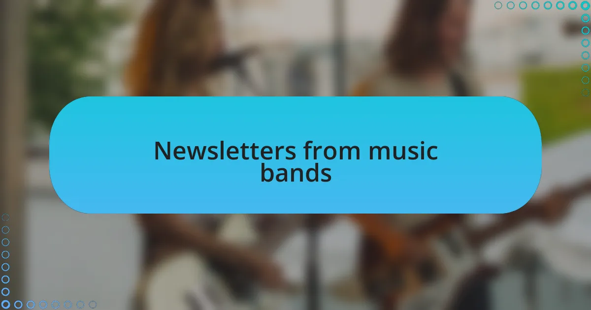 Newsletters from music bands
