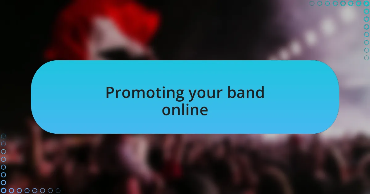 Promoting your band online