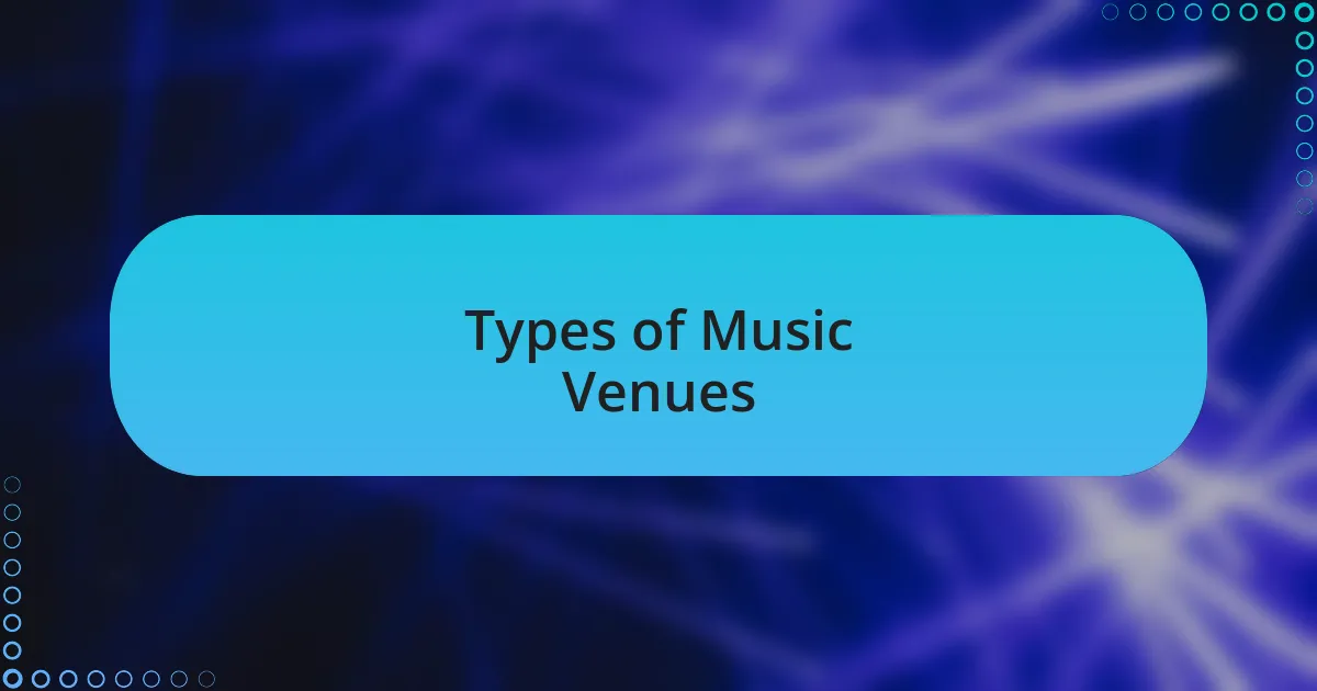 Types of Music Venues