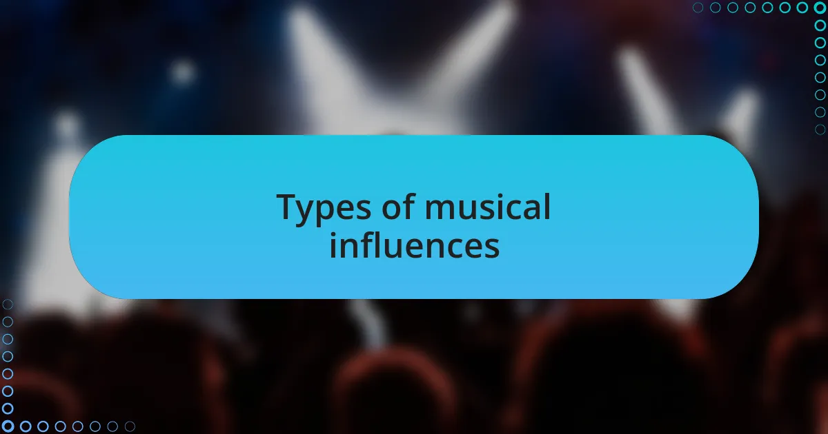 Types of musical influences