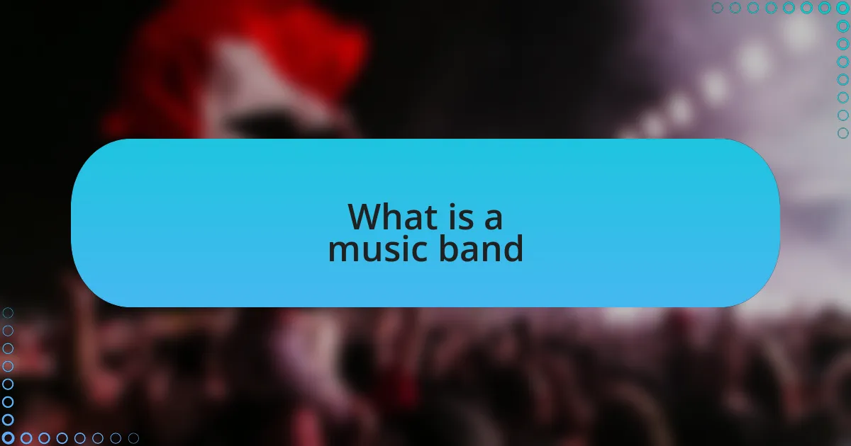 What is a music band